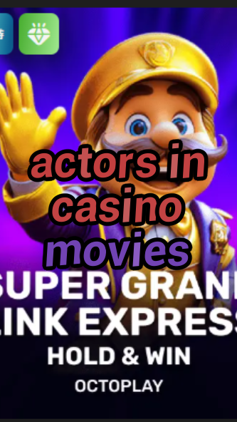 actors in casino movies-w4cy2mdjlx2bf.com