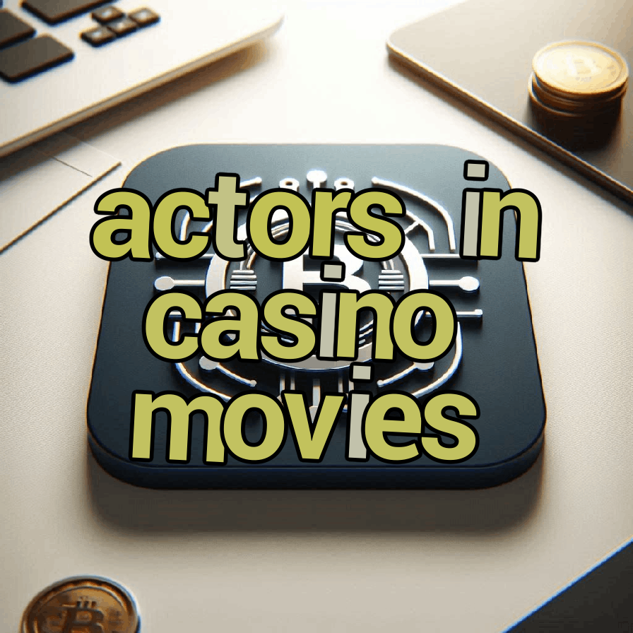 actors in casino movies